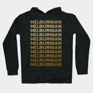 Melburnian - Melbourne People - Australia Hoodie